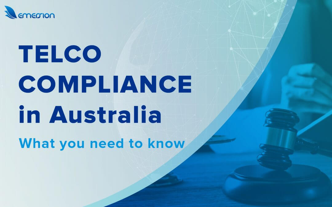 Telco Compliance in Australia: What You Need to Know [Updated 2021]